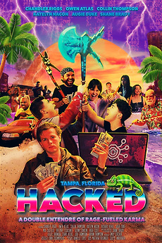 Hacked: A Double Entendre of Rage Fueled Karma (2025) directed by