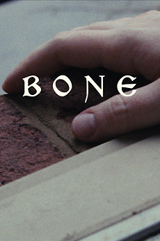 ‎Bone (2025) directed by Logan Robinson • Reviews, film + cast • Letterboxd