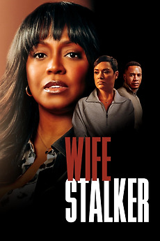 ‎Wife Stalker (2025) directed by Elisabeth Röhm • Reviews, film + cast