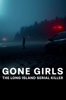 Gone Girls: The Long Island Serial Killer’ watched by ℋ𝒶𝓃𝒾𝒶 • Letterboxd