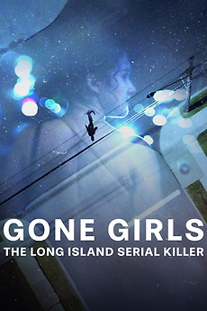 ‎Gone Girls: The Long Island Serial Killer (2025) directed by Liz