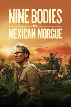 ‎Nine Bodies in a Mexican Morgue (2025) directed by Brian O'Malley