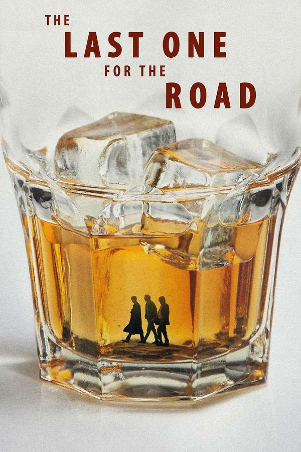 The Last One for the Road (2025)