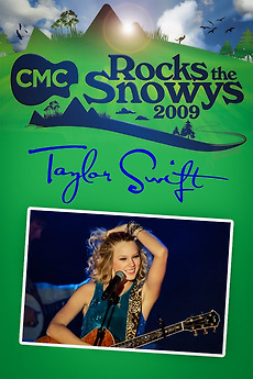 ‎Taylor Swift: Live at CMC Rocks the Snowys (2009) • Reviews, film ...