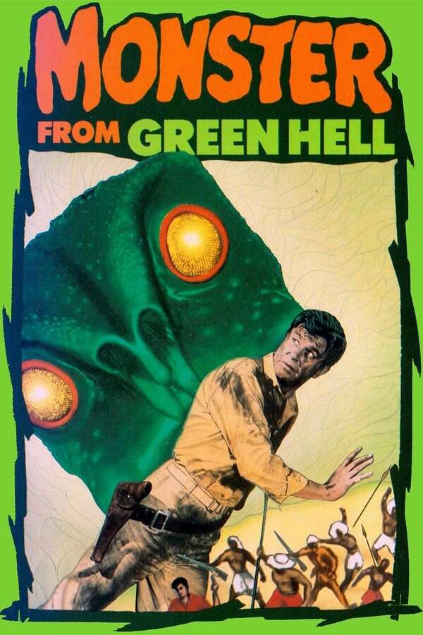 Monster from Green Hell (1957) directed by Kenneth G. Crane