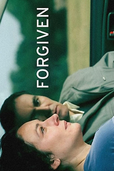 ‎Forgiven (2007) directed by Paul Wilmshurst • Film + cast • Letterboxd