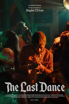 The Last Dance (2025) directed by Hayden McLean • Reviews