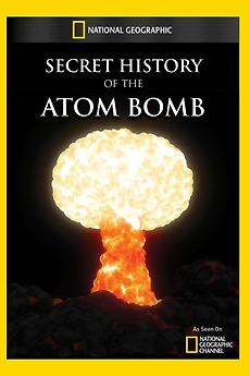 ‎History's Secrets: Atomic Bomb • Film + cast • Letterboxd