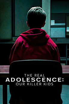 ‎The Real Adolescence: Our Killer Kids (2025) • Reviews, film + cast