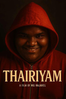 ‎Thairiyam Vettai (2025) directed by M.G.Raajavel • Reviews, film ...