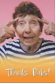 ‎Thanks, Babs! (2025) directed by Jen Rainin, Rivkah Beth Medow • Film ...