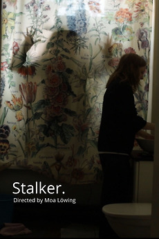 ‎Stalker (2025) directed by Moa Löwing • Reviews, film + cast • Letterboxd