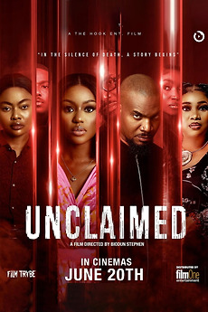 ‎Unclaimed (2025) directed by Biodun Stephen • Film + cast • Letterboxd