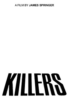 ‎KILLERS (2021) directed by James Springer • Reviews, film + cast ...