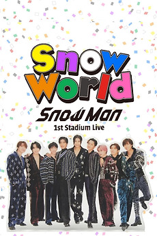アイドル Man 1st Stadium Live  World Snow Man 1st Stadium Live Snow World (2025) • Reviews, film + cast