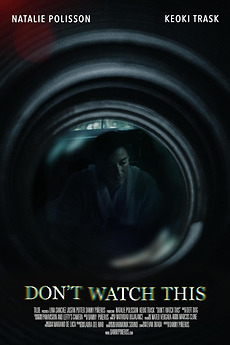 ‎Don't Watch This (2025) directed by Danny Pineros • Reviews, film ...