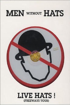 ‎Men Without Hats - Live Hats! (2006) • Reviews, film + cast • Letterboxd