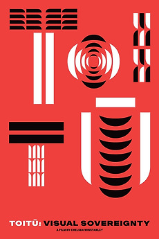 ‎TOITŪ: Visual Sovereignty (2025) directed by Chelsea Winstanley ...