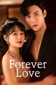 Forever Love (2023) directed by Lin Qing • Reviews, film + cast