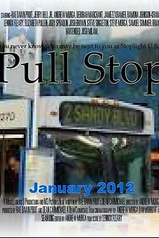 ‎Pull Stop (2011) directed by Dean Carmichael, Andrew Murga • Film ...