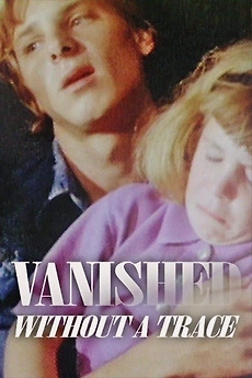 Vanished Without A Trace 1993 Directed By Vern Gillum Reviews
