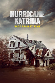 Hurricane Katrina: Race Against Time’ review by K Gray • Letterboxd
