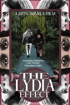 ‎THE LYDIA EFFECT (2025) directed by Rhys Trimble • Film + cast ...