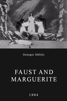 Faust and Marguerite (1904) directed by Méliès • Reviews, film