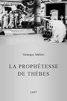 ‎The Prophetess of Thebes (1907) directed by Méliès • Reviews