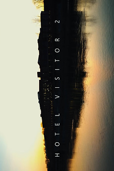 ‎Hotel Visitor 2 (2025) directed by Connor Hatten • Reviews, film ...