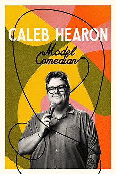 Caleb Hearon: Model Comedian’ watched by Adrienne 🗡 • Letterboxd