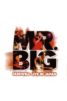 Mr. Big: Farewell Live in Japan (2002) • Film + cast • Letterboxd