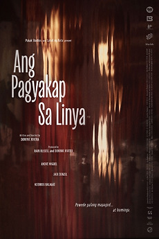 ‎Ang Pagyakap Sa Linya (2025) directed by Dominic Rivera • Reviews ...