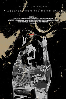 ‎A Message from the Outer Space (2018) directed by Jeiji Joned • Film ...