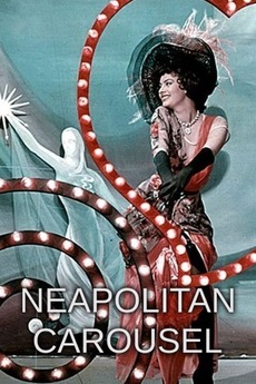 ‎Neapolitan Carousel (1954) directed by Ettore Giannini • Reviews, film ...