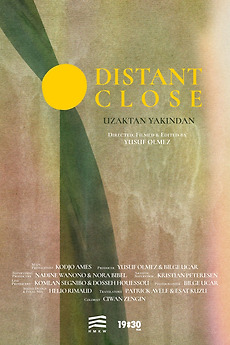 Distant Close (2024) directed by Yusuf Ölmez • Film + cast • Letterboxd