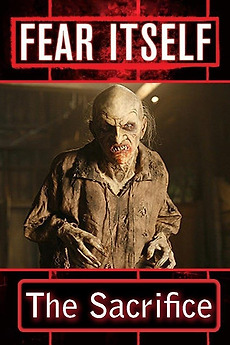 â žfear Itself The Sacrifice 2008 Directed By Breck Eisner â Reviews