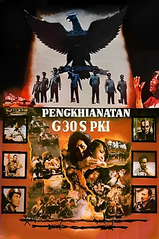 ‎Pengkhianatan G30S/PKI (1984) directed by Arifin C. Noer • Reviews