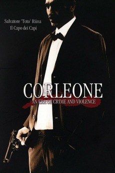 Corleone 2007 Directed By Enzo Monteleone Alexis Sweet Reviews Film Cast Letterboxd Corleone follows the long and bloody ascent of salvatore toto riina in the mafia, starting with his childhood in corleone, to the violent war that he led in the '80s and '90s against both rival gangs and law enforcement. corleone 2007 directed by enzo