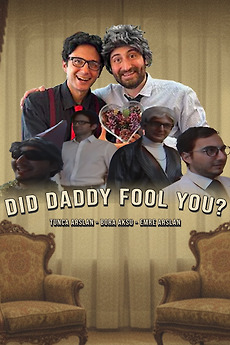 ‎Did Daddy Fool You? (2025) directed by Tunca Arslan • Reviews, film ...