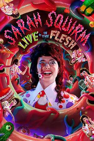 Sarah Squirm: Live + in the Flesh (2025)