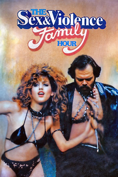 The Sex and Violence Family Hour 1983 directed by Harvey Frost  