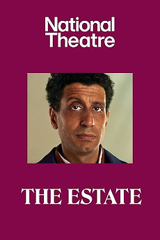 Daniel Ragget National Theatre Live: The Estate (2025) directed by Daniel Raggett ...