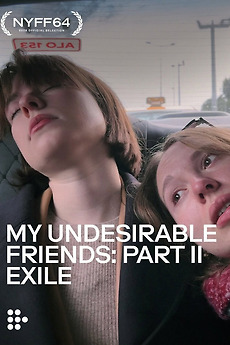 My Undesirable Friends: Part II – Exile