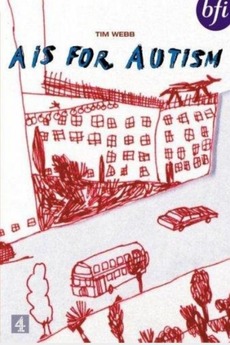 ‎A Is for Autism (1992) directed by Tim Webb • Reviews, film + cast ...
