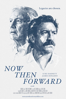‎Now Then Forward (2026) directed by Wes Langdon • Film + cast • Letterboxd