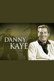 ‎A Portrait of Danny Kaye (2007) directed by John Cork, Lisa Van Eyssen ...