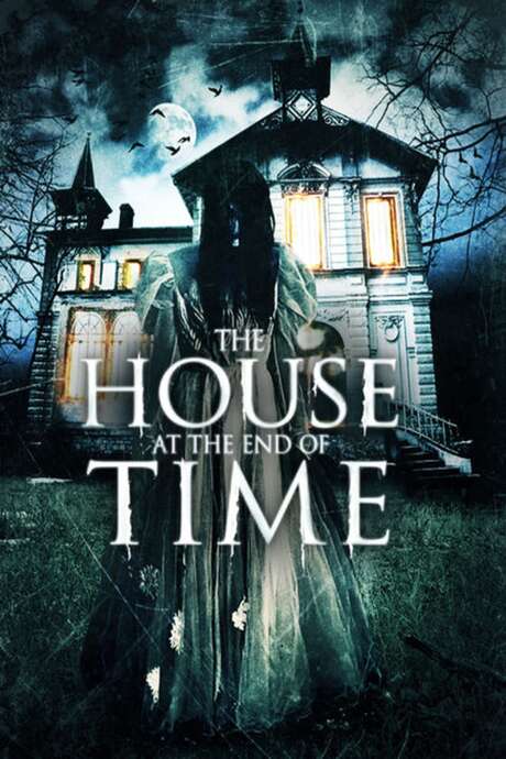 The House Of The End Times ‎The House at the End of Time (2013) directed by Alejandro Hidalgo