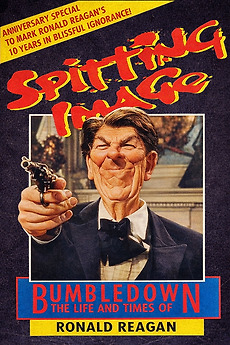 ‎Spitting Image: Bumbledown – The Life and Times of Ronald Reagan (1988 ...