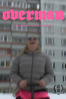 ‎Overman (2026) directed by Ivars Tontegode • Reviews, film + cast ...